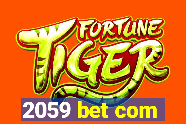 2059 bet com